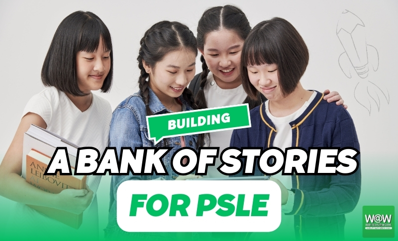 Building a Bank of Stories for PSLE